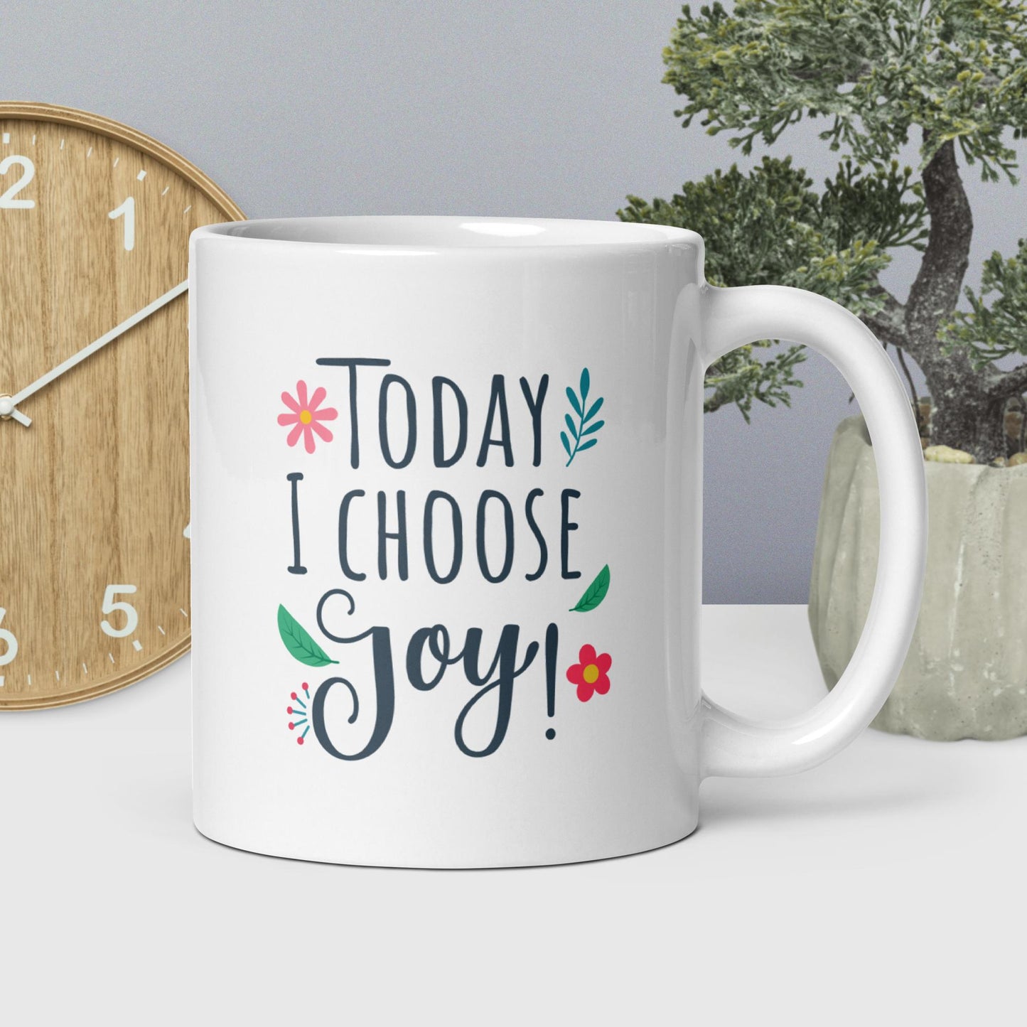 Today I Choose JOY white ceramic mug