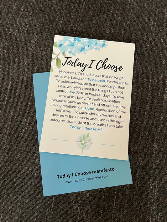 Today I Choose manifesto (flowers)