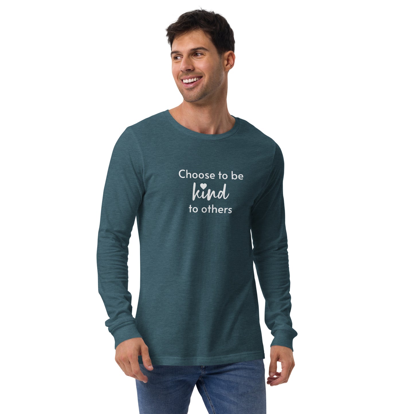 Choose to be kind unisex long sleeve tee