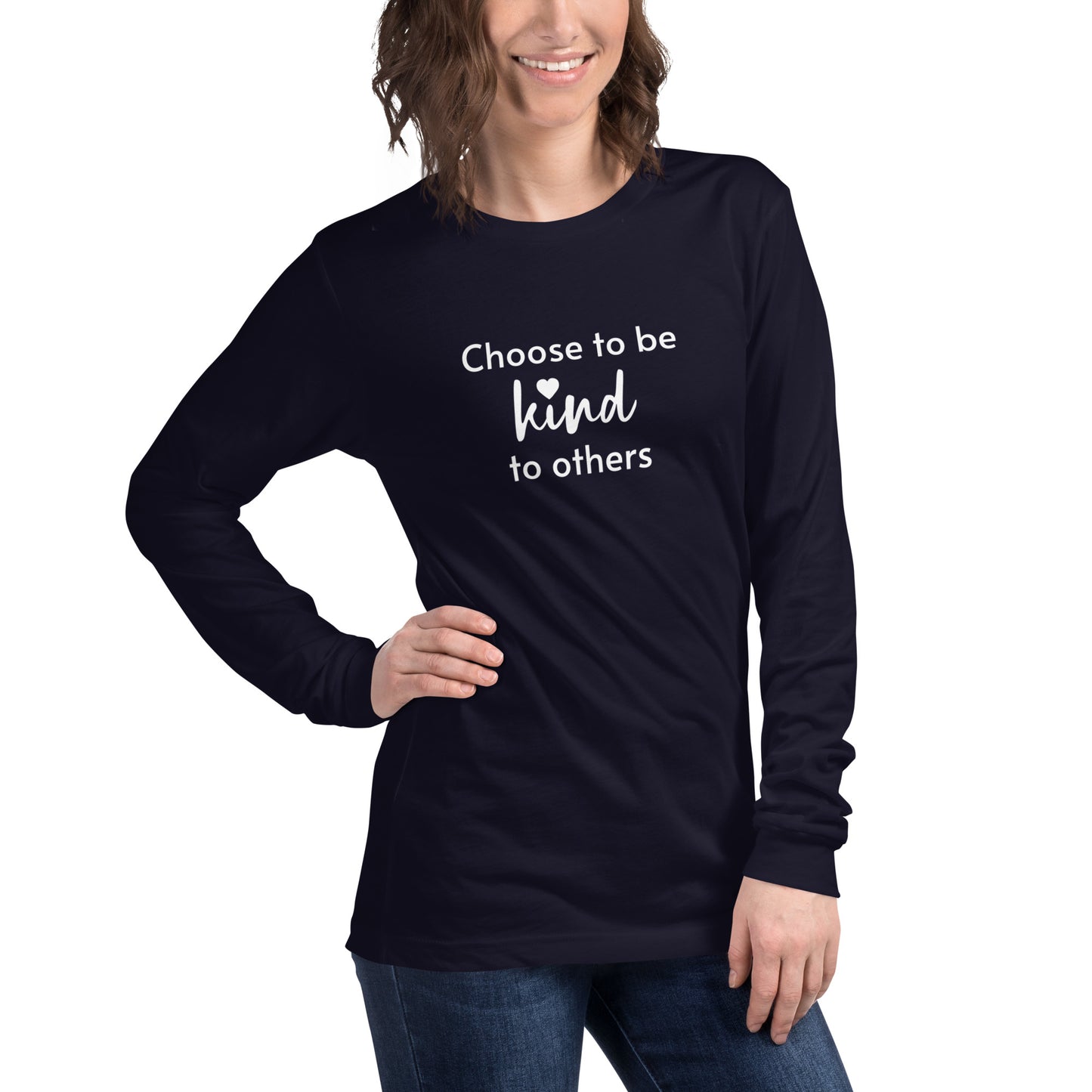 Choose to be kind unisex long sleeve tee