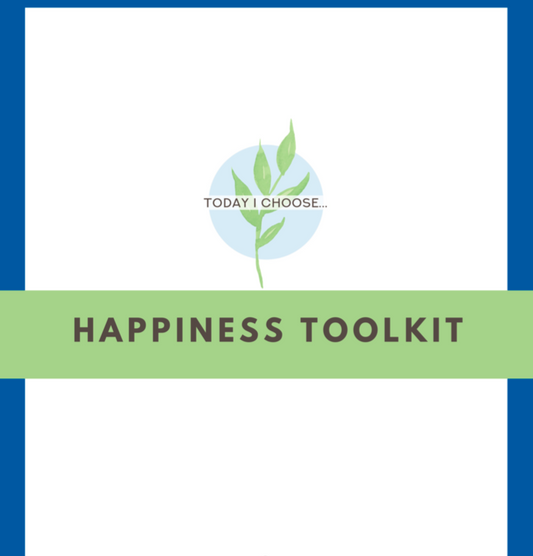 Today I Choose Happiness digital toolkit