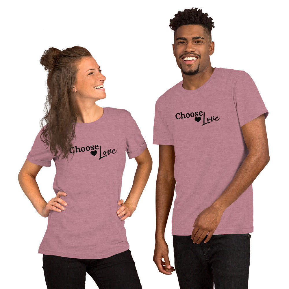 Choose Love unisex t-shirt